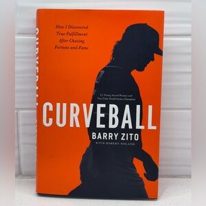 Curveball: How I Discovered True Fulfillment After Chasing Fortune And Fame